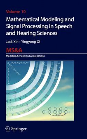 Book Mathematical Modeling and Signal Processing in Speech and Hearing Sciences Jack Xin