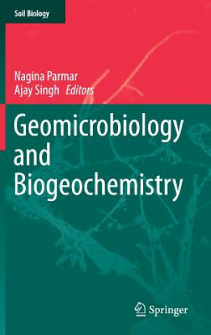 Książka Geomicrobiology and Biogeochemistry Nagina Parmar