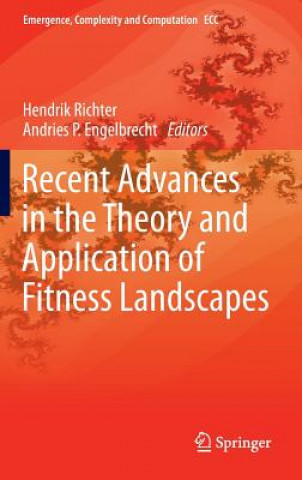 Kniha Recent Advances in the Theory and Application of Fitness Landscapes Hendrik Richter