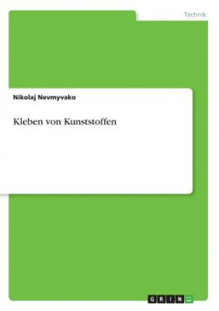 Książka Kleben von Kunststoffen Nikolaj Nevmyvako