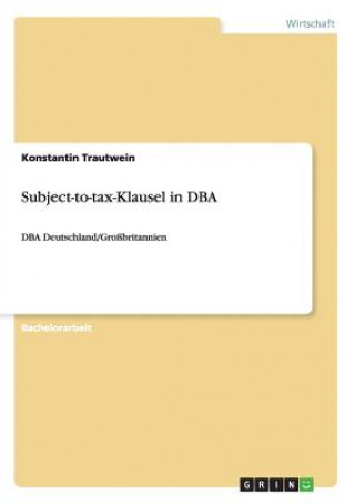 Kniha Subject-to-tax-Klausel in DBA Konstantin Trautwein