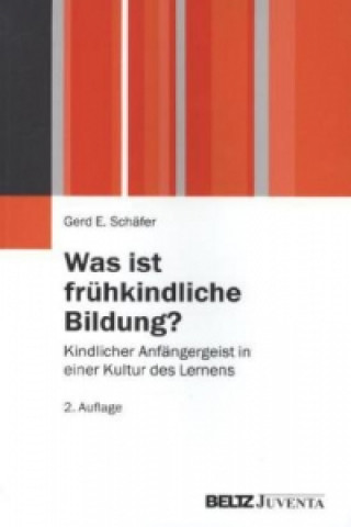 Livre Was ist frühkindliche Bildung? Gerd E. Schäfer