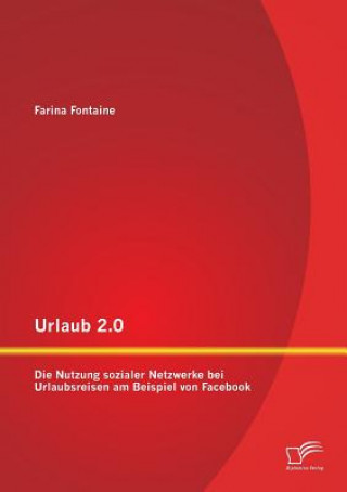 Könyv Urlaub 2.0 Farina Fontaine