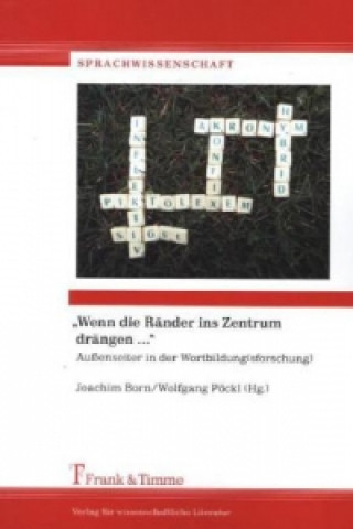 Kniha "Wenn die Ränder ins Zentrum drängen ..." Wolfgang Pöckl