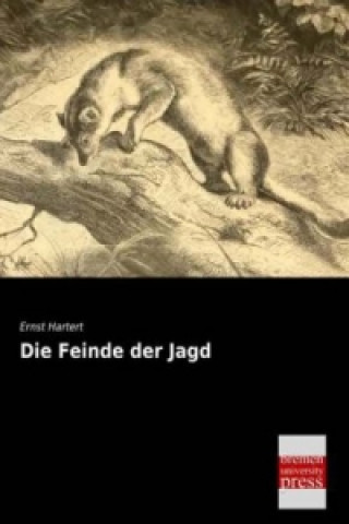 Carte Die Feinde der Jagd Ernst Hartert
