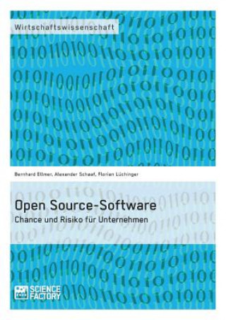 Książka Open Source-Software. Chance und Risiko fur Unternehmen Alexander Schaaf