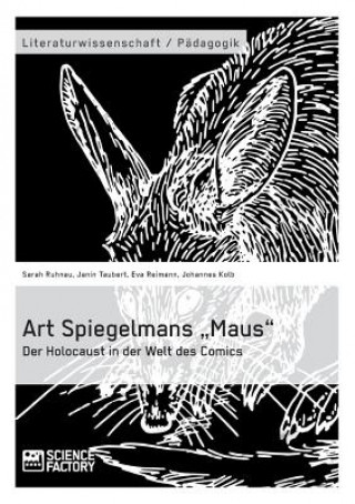 Kniha Art Spiegelmans "Maus. Der Holocaust in der Welt des Comics Janin Taubert