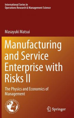 Könyv Manufacturing and Service Enterprise with Risks II Masayuki Matsui