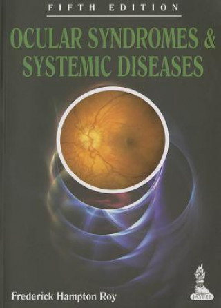Carte Ocular Syndromes and Systemic Diseases Frederick Hampton Roy