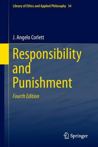 Kniha Responsibility and  Punishment J. Angelo Corlett