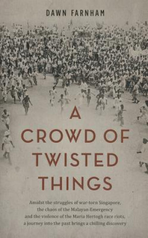 Könyv Crowd of Twisted Things Dawn Farnham
