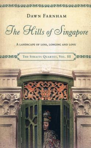Könyv Hills of Singapore Dawn Farnham