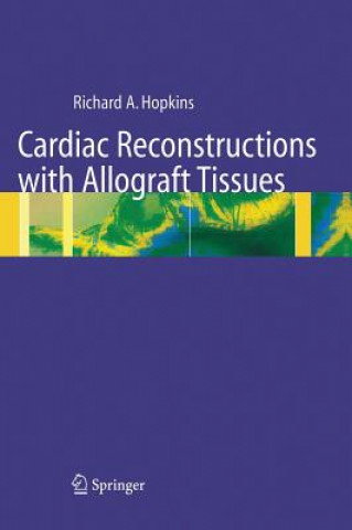 Buch Cardiac Reconstructions with Allograft Tissues R. A. Hopkins