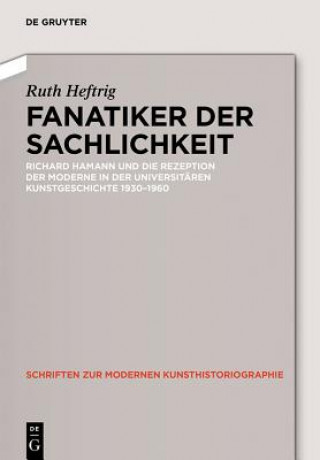 Knjiga Fanatiker der Sachlichkeit Ruth Heftrig