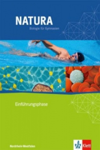 Kniha Natura Biologie Oberstufe Einführungsphase. Ausgabe Nordrhein-Westfalen Gert Haala