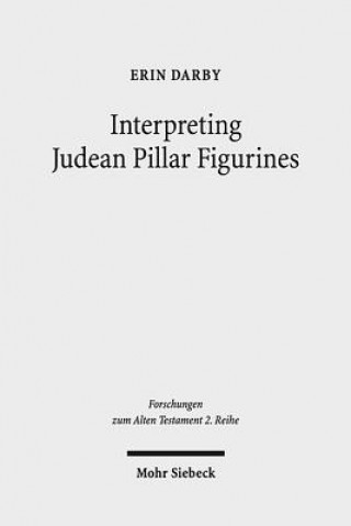 Kniha Interpreting Judean Pillar Figurines Erin Darby