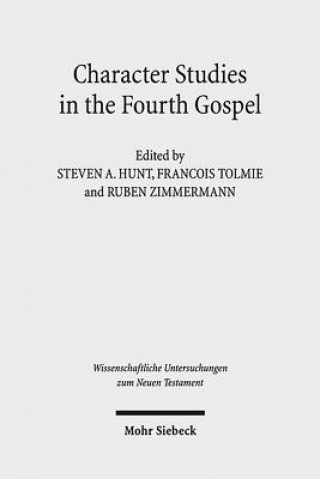 Kniha Character Studies in the Fourth Gospel Steven A. Hunt