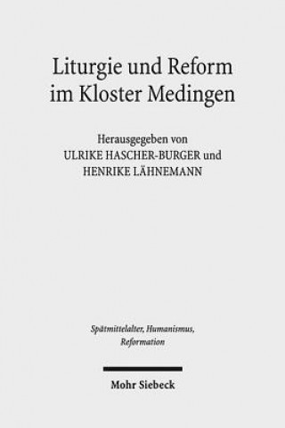 Kniha Liturgie und Reform im Kloster Medingen Ulrike Hascher-Burger