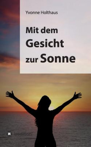 Carte Mit Dem Gesicht Zur Sonne Yvonne Holthaus