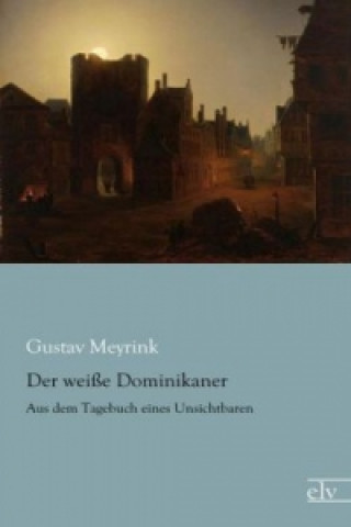 Buch Der weiße Dominikaner Gustav Meyrink