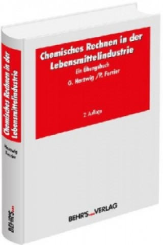 Kniha Chemisches Rechnen in der Lebensmittelindustrie Gert Hartwig