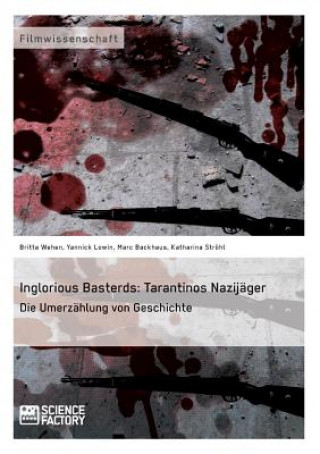 Книга Inglorious Basterds Marc Backhaus