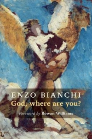 Kniha God Where Are You? Enzo Bianchi