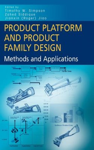 Książka Product Platform and Product Family Design Timothy W. Simpson