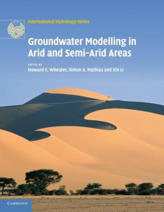 Kniha Groundwater Modelling in Arid and Semi-Arid Areas Howard S. Wheater