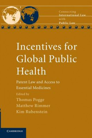 Kniha Incentives for Global Public Health Thomas Pogge