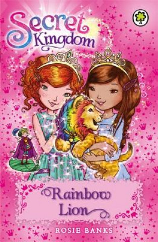 Книга Secret Kingdom: Rainbow Lion Rosie Banks