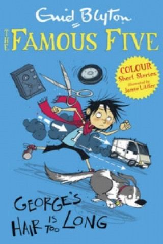 Carte Famous Five Colour Short Stories: George's Hair Is Too Long Enid Blyton