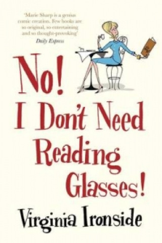 Carte No! I Don't Need Reading Glasses Virginia Ironsides