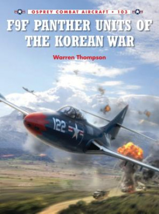 Könyv F9F Panther Units of the Korean War Warren Thompson
