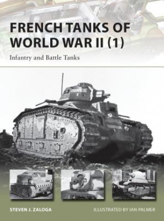 Könyv French Tanks of World War II (1) Steve J Zaloga