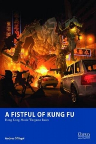 Kniha Fistful of Kung Fu Andrea Sfiligoi