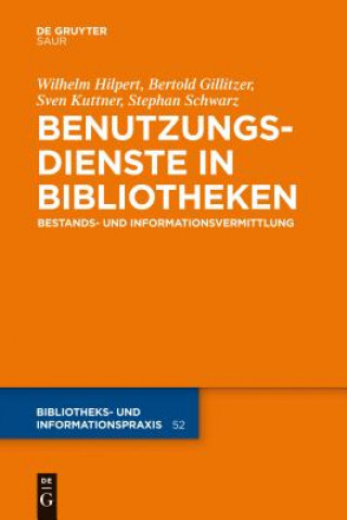 Kniha Benutzungsdienste in Bibliotheken Wilhelm Hilpert