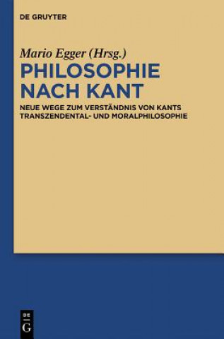Könyv Philosophie nach Kant Mario Egger