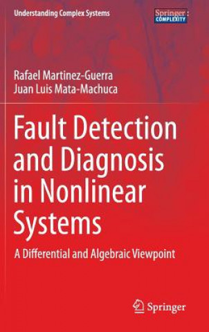 Kniha Fault Detection and Diagnosis in Nonlinear Systems Rafael Martinez-Guerra