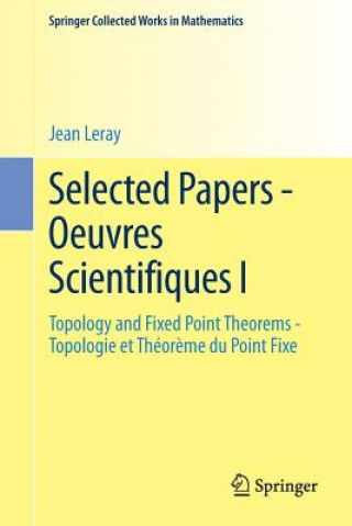 Kniha Selected Papers - Oeuvres Scientifiques I Jean Leray