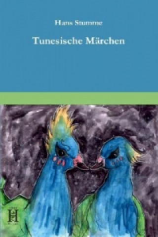 Kniha Tunesische Märchen Hans Stumme