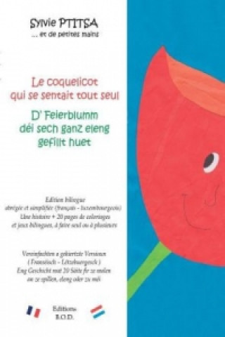 Carte Le coquelicot qui se sentait tout seul / D' Feierblumm déi sech ganz eleng gefillt huet Sylvie Ptitsa