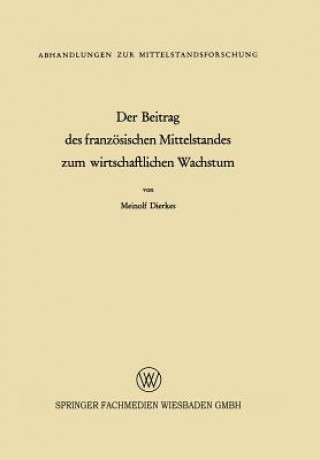 Libro Beitrag Des Franzoesischen Mittelstandes Zum Wirtschaftlichen Wachstum Meinolf Dierkes