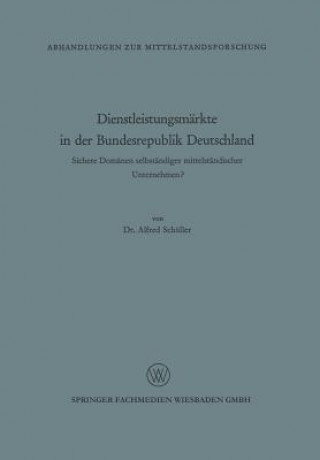 Книга Dienstleistungsm rkte in Der Bundesrepublik Deutschland Alfred Schüller