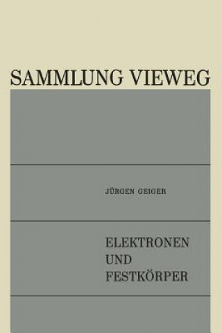 Kniha Elektronen Und Festkoerper Jürgen Geiger