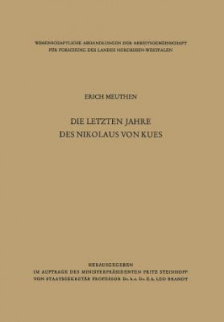 Könyv Die Letzten Jahre Des Nikolaus Von Kues Erich Meuthen