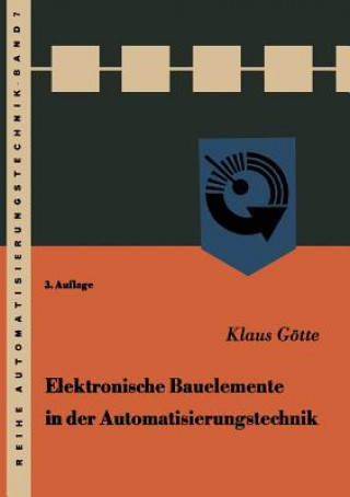 Книга Elektronische Bauelemente in Der Automatisierungstechnik Klaus Götte