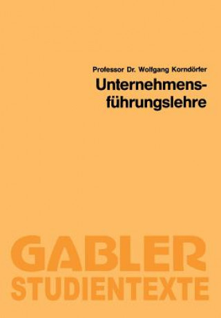 Kniha Unternehmensfuhrungslehre Wolfgang Korndörfer