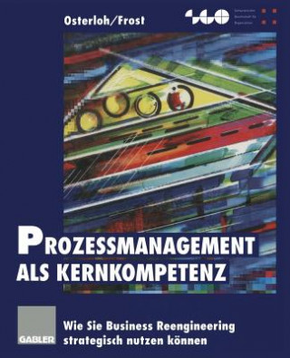 Könyv Prozessmanagement als Kernkompetenz Margit Osterloh