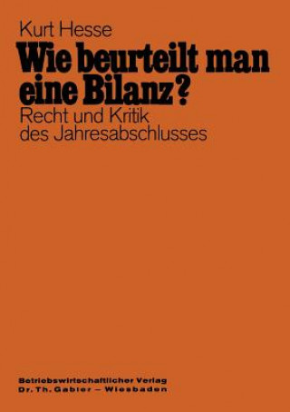 Kniha Wie Beurteilt Man Eine Bilanz? Kurt Hesse